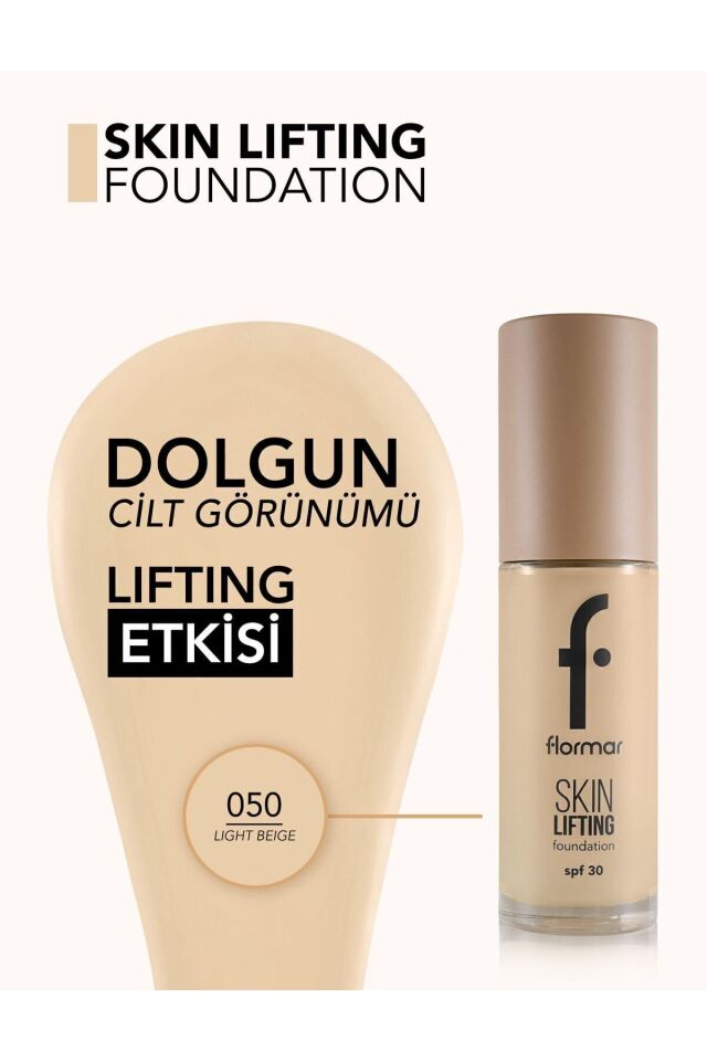 Flormar Spf30 Sıkılaştırıcı Fondöten (SICAK ALT TON) - Skin Lifting Fdt. - 050 Light Beige -