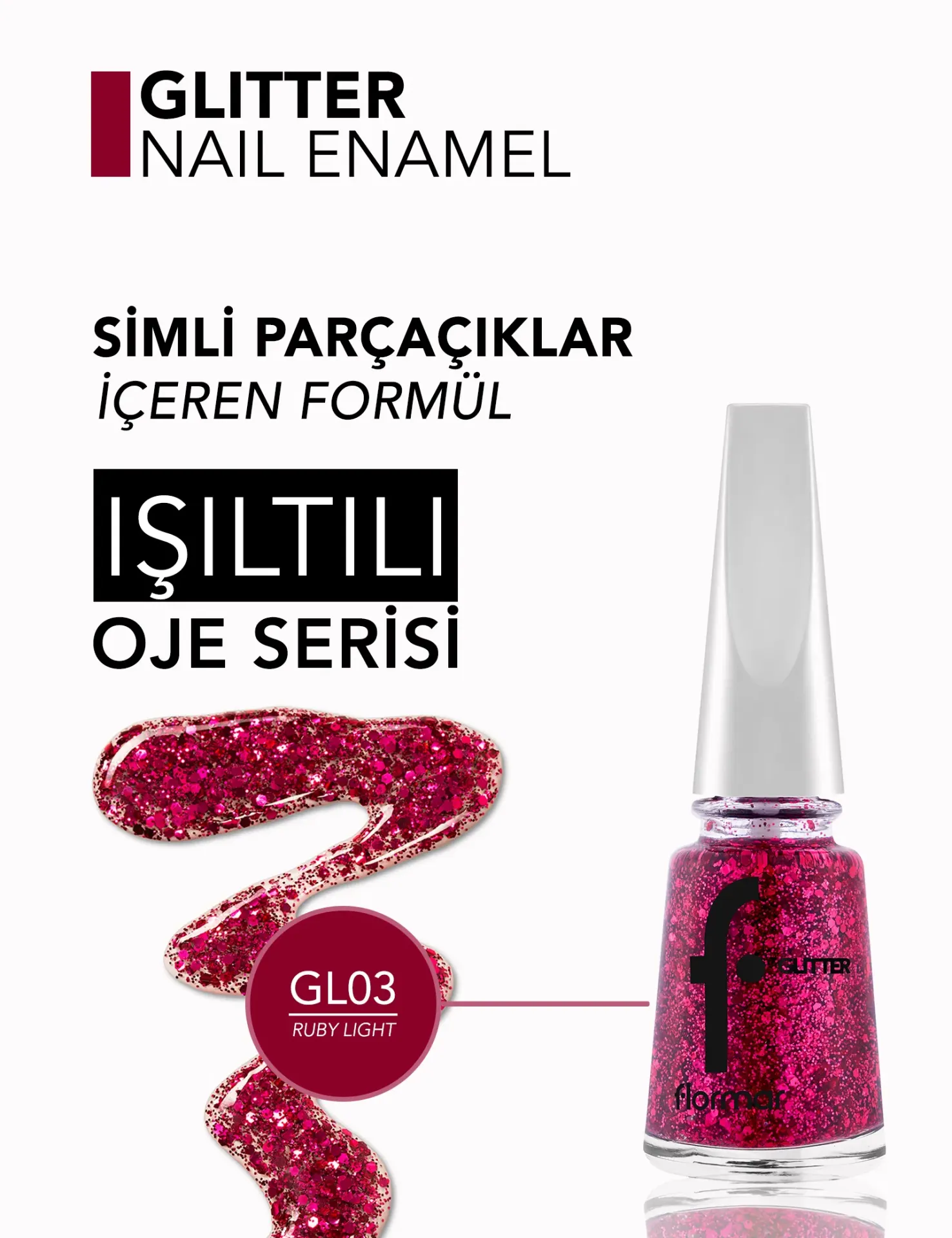 Flormar Glitter Yarı Saydam Simli Oje GL03 Ruby Light