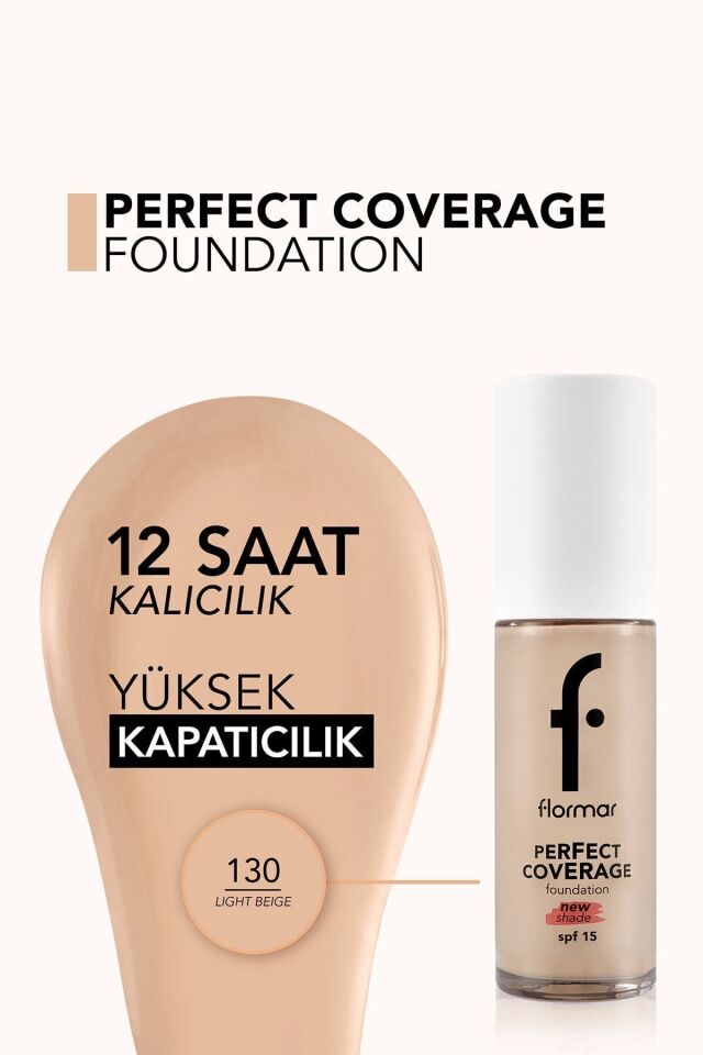 Flormar Perfect Coverage Yoğun Kapatıcı Su Bazlı Fondöten (SARI ALT TON) -130 Light Beige -